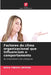 Factores do clima organizacional que influenciam o comportamento by Rosa Tibisay Ortega