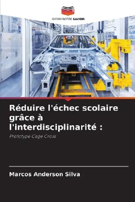 Réduire l'échec scolaire grâce à l'interdisciplinarité by Marcos Anderson Silva