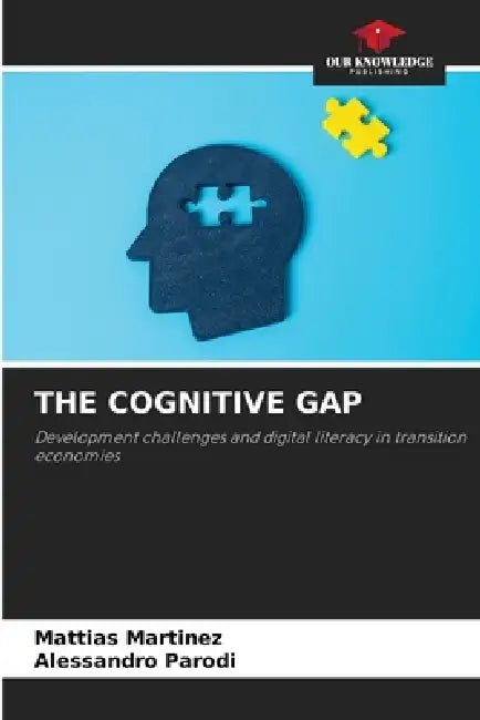 The Cognitive Gap by Mattias Martinez, Alessandro Parodi