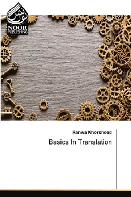 Basics In Translation by Ranwa Khorsheed