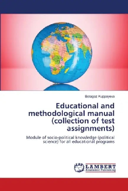 Educational And Methodological Manual Collection Of Test Assignments by Botagoz Kuppayeva