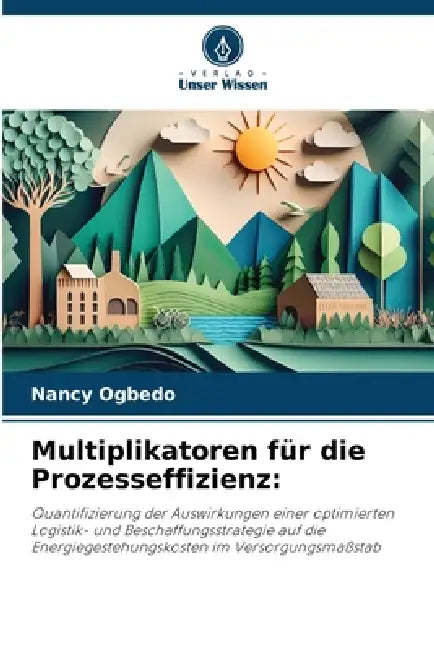 Multiplikatoren für die Prozesseffizienz by Nancy Ogbedo