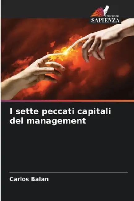 I sette peccati capitali del management by Carlos Balan