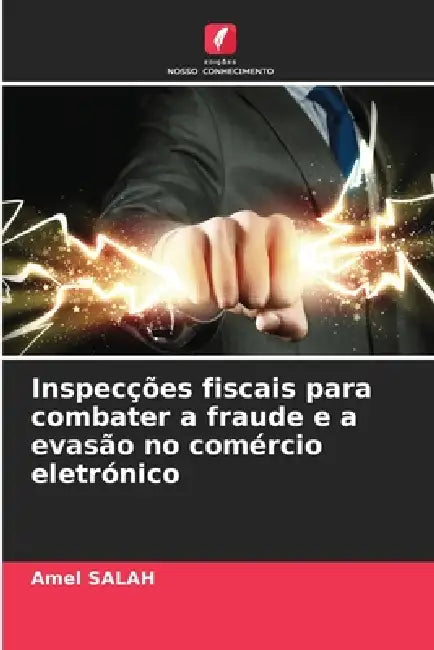 Inspecções fiscais para combater a fraude e a evasão no comércio eletrónico by Amel Salah