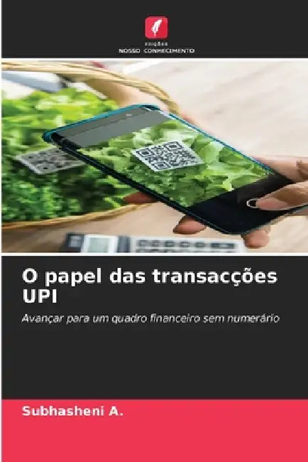 O papel das transacções UPI by Subhasheni A