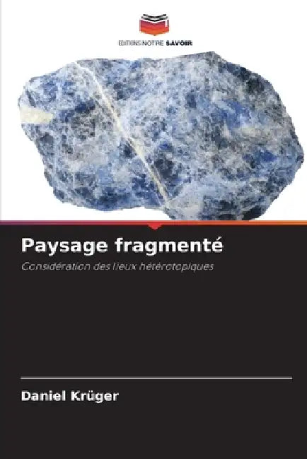 Paysage fragmenté by Daniel Krüger