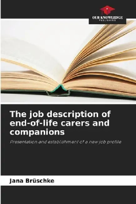 The job description of end-of-life carers and companions by Jana Brüschke