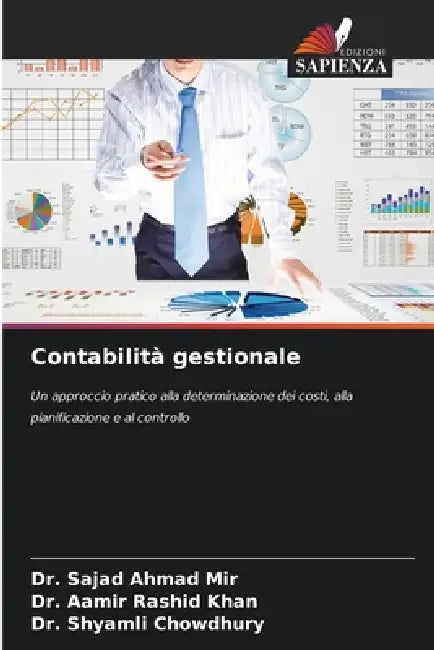 Contabilità gestionale by Sajad Ahmad Mir, Aamir Rashid Khan, Shyamli Chowdhury