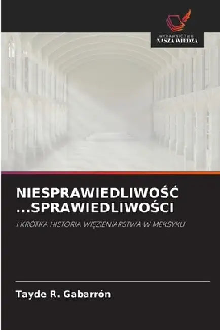 NiesprawiedliwoŚĆ ...SprawiedliwoŚci by Tayde R. Gabarrón