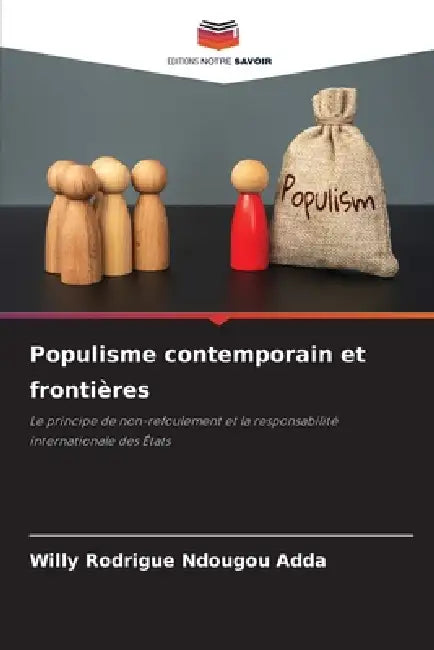 Populisme contemporain et frontières by Willy Rodrigue Ndougou Adda