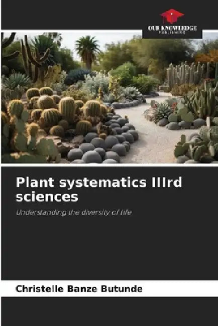 Plant systematics IIIrd sciences by Christelle Banze Butunde
