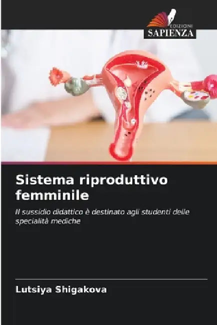 Sistema riproduttivo femminile by Lutsiya Shigakova