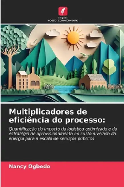 Multiplicadores de eficiência do processo by Nancy Ogbedo