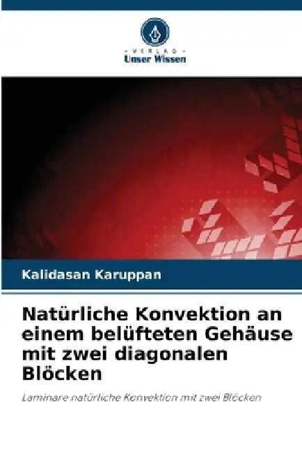 Natürliche Konvektion an einem belüfteten Gehäuse mit zwei diagonalen Blöcken by Kalidasan Karuppan