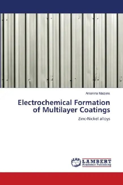 Electrochemical Formation of Multilayer Coatings by Antonina Maizelis