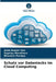 Schutz vor Datenlecks im Cloud Computing by Asim Kumar Sen, Supriya Mandhare, Bhavesh Pandya