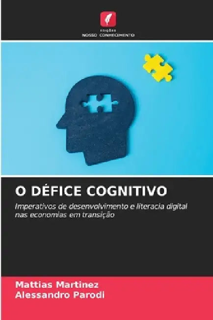 O Défice Cognitivo by Mattias Martinez, Alessandro Parodi