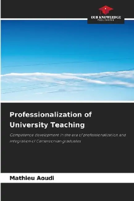 Professionalization of University Teaching by Mathieu Aoudi