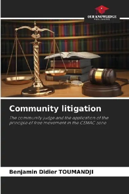 Community litigation by Benjamin Didier Toumandji