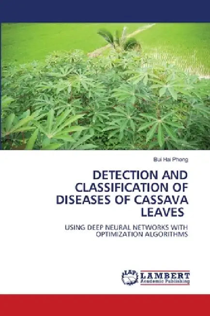 Detection and Classification of Diseases of Cassava Leaves by Bui Hai Phong