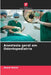 Anestesia geral em Odontopediatria by Akash Bakal