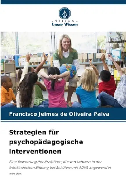 Strategien für psychopädagogische Interventionen by Francisco Jeimes de Oliveira Paiva