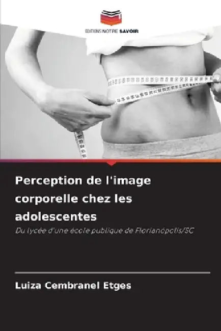Perception de l'image corporelle chez les adolescentes by Luiza Cembranel Etges