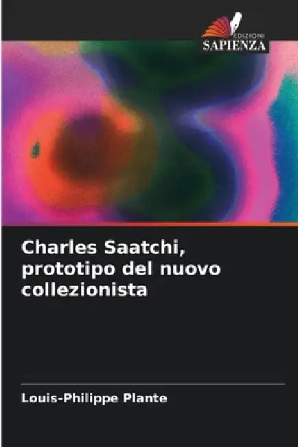 Charles Saatchi, prototipo del nuovo collezionista by Louis-Philippe Plante