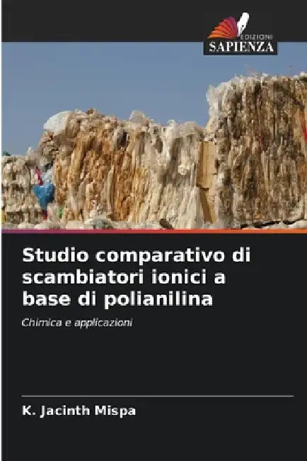 Studio comparativo di scambiatori ionici a base di polianilina by K. Jacinth Mispa