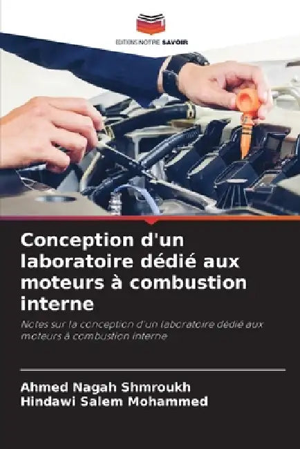 Conception d'un laboratoire dédié aux moteurs à combustion interne by Ahmed Nagah Shmroukh, Hindawi Salem Mohammed