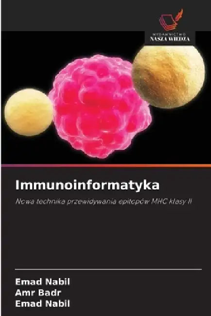 Immunoinformatyka by Amr Badr, Emad Nabil