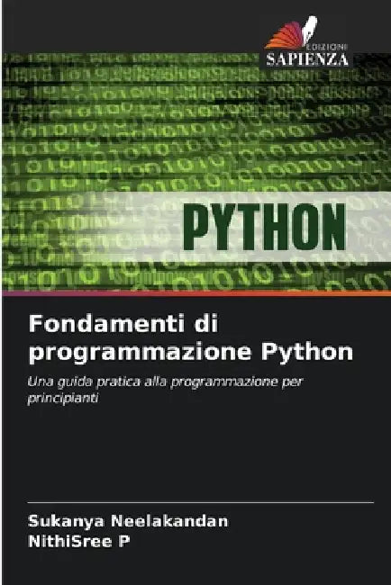 Fondamenti di programmazione Python by Sukanya Neelakandan, Nithisree P