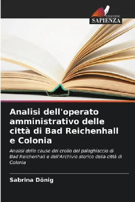 Analisi dell'operato amministrativo delle città di Bad Reichenhall e Colonia by Sabrina Dönig