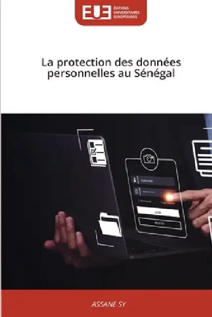 La protection des données personnelles au Sénégal by Assane Sy