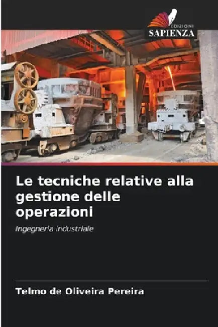 Le tecniche relative alla gestione delle operazioni by Telmo de Oliveira Pereira