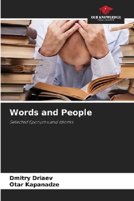 Words and People by Dmitry Driaev, Otar Kapanadze