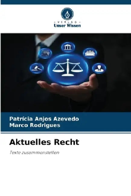 Aktuelles Recht by Patrícia Anjos Azevedo, Marco Rodrigues