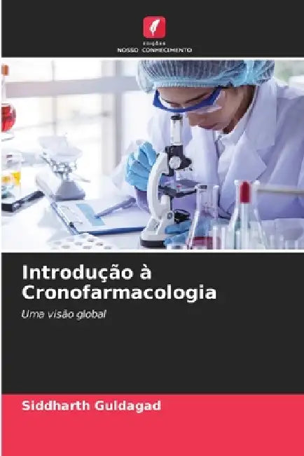 Introdução à Cronofarmacologia by Siddharth Guldagad