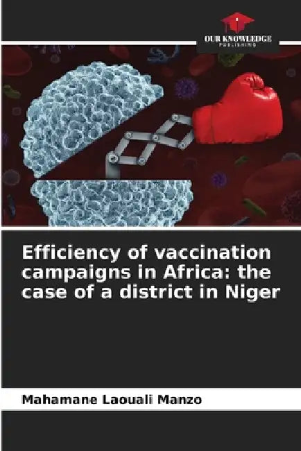 Efficiency of vaccination campaigns in Africa: the case of a district in Niger by Mahamane Laouali Manzo