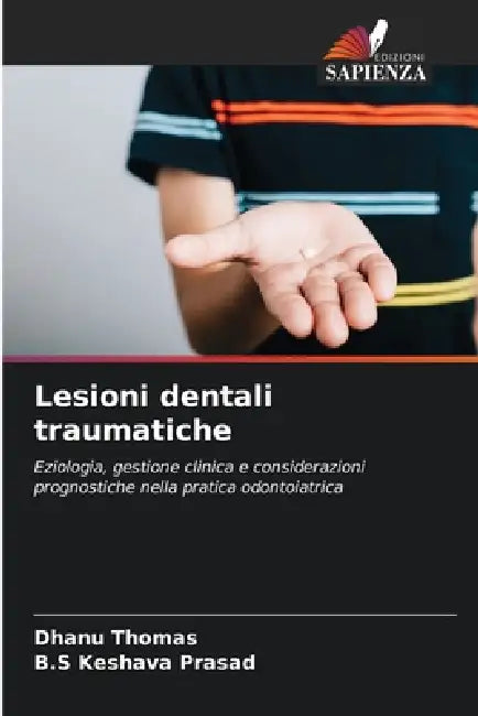 Lesioni dentali traumatiche by Dhanu Thomas, B. S. Keshava Prasad