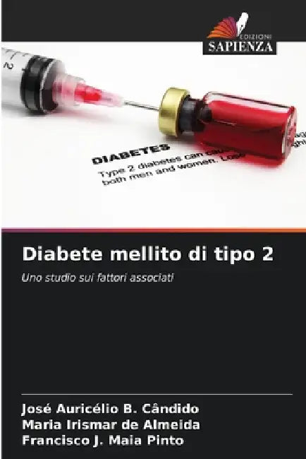 Diabete mellito di tipo 2 by José Auricélio B. Cândido, Maria Irismar de Almeida, Francisco J. Maia Pinto
