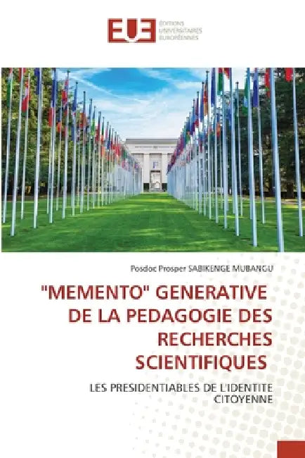 "Memento" Generative de la Pedagogie Des Recherches Scientifiques by Posdoc Prosper Sabikenge Mubangu