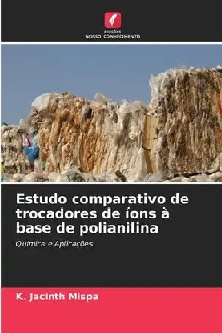 Estudo comparativo de trocadores de íons à base de polianilina by K. Jacinth Mispa