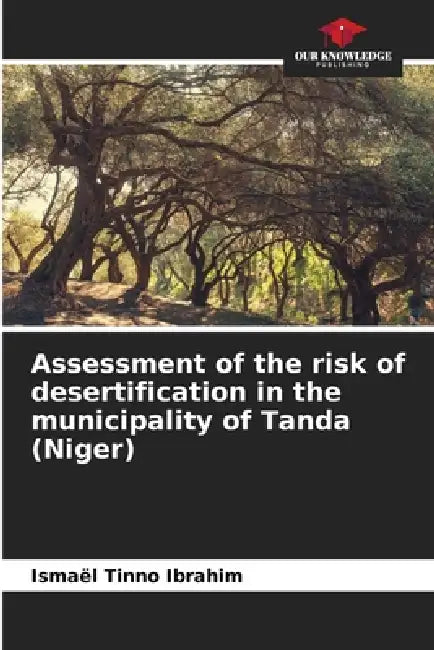 Assessment of the risk of desertification in the municipality of Tanda (Niger) by Ismaël Tinno Ibrahim