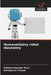Humanoidalny robot dwunożny by Salman Jehangir Khan, Rehman Ali Yousaf
