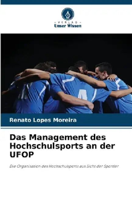 Das Management des Hochschulsports an der UFOP by Renato Lopes Moreira