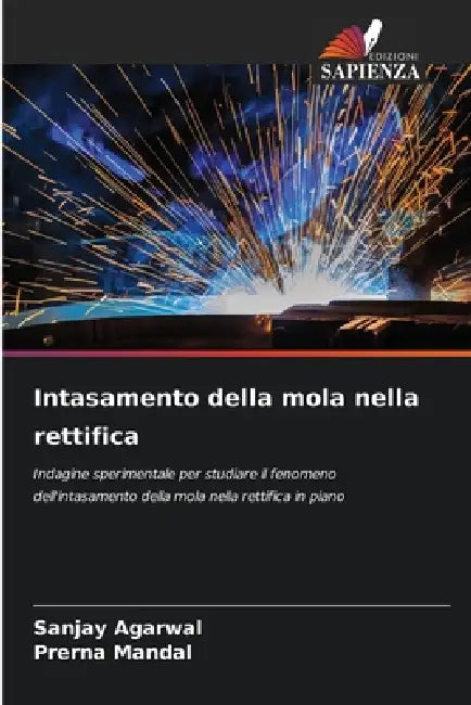 Intasamento della mola nella rettifica by Sanjay Agarwal, Prerna Mandal