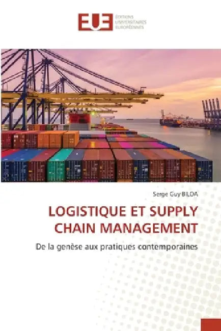 Logistique Et Supply Chain Management by Serge Guy Biloa