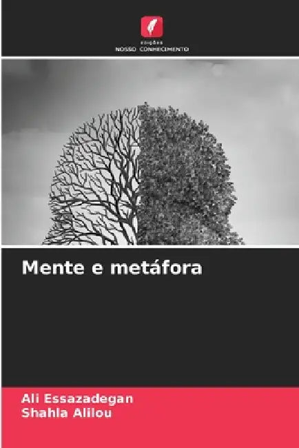 Mente e metáfora by Ali Essazadegan, Shahla Alilou