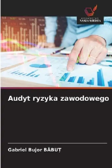 Audyt ryzyka zawodowego by Gabriel Bujor BĂbuȚ